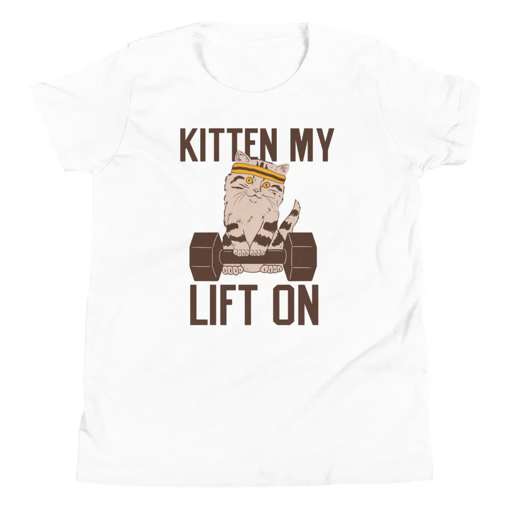 Kitten My Lift On Kid's Youth Tee