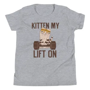 Kitten My Lift On Kid's Youth Tee